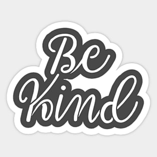 Be Kind Sticker